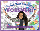 Be Your Own Best Friend FOREVER!, ed. , v. 