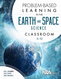 Problem-Based Learning in the Earth and Space Science Classroom, K-12, ed. , v. 