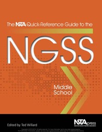 The NSTA Quick-Reference Guide to the NGSS, Middle School, ed. , v. 