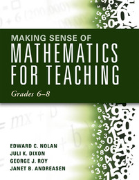 Making Sense of Mathematics for Teaching Grades 6–8, ed. , v. 