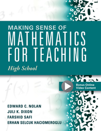 Making Sense of Mathematics for Teaching High School, ed. , v. 