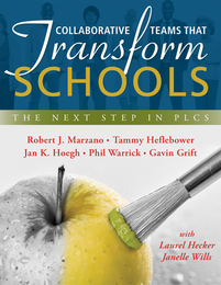 Collaborative Teams That Transform Schools, ed. , v. 
