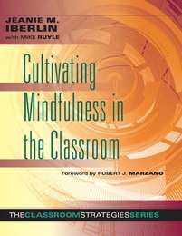Cultivating Mindfulness in the Classroom, ed. , v. 