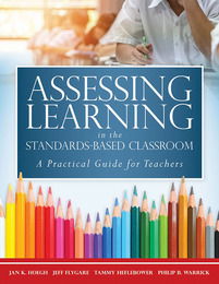 Assessing Learning in the Standards-Based Classroom, ed. , v. 