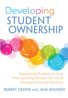Developing Student Ownership: Supporting Students to Own Their Learning Through the Use of Strategic Learning Practices