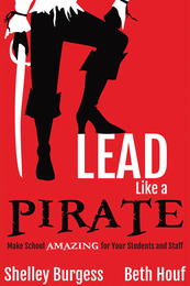 Lead Like a Pirate, ed. , v. 