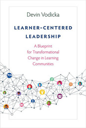 Learner-Centered Leadership, ed. , v. 