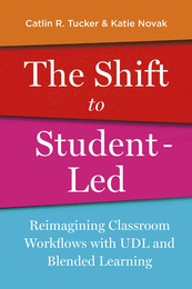 The Shift to Student-Led, ed. , v. 