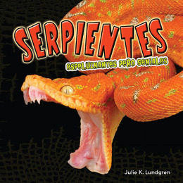 Espeluznantes pero geniales serpientes, ed. , v. 