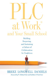 PLC at Work® and Your Small School, ed. , v. 
