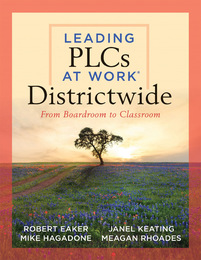 Leading PLCs at Work® Districtwide, ed. , v. 