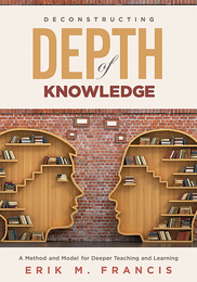 Deconstructing Depth of Knowledge, ed. , v. 