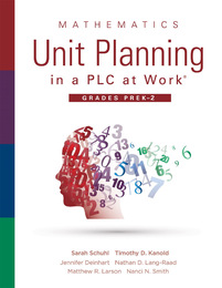 Mathematics Unit Planning in a PLC at Work®, Grades PreK-2, ed. , v. 