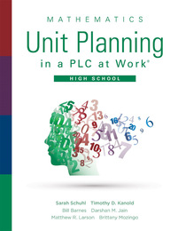 Mathematics Unit Planning in a PLC at Work®, High School, ed. , v. 