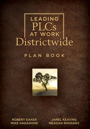 Leading PLCs at Work® Districtwide Plan Book, ed. , v. 