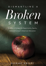Dismantling a Broken System, ed. , v. 