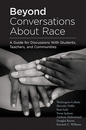 Beyond Conversations About Race, ed. , v. 