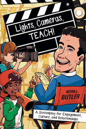 Lights, Cameras, TEACH!, ed. , v. 