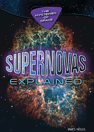 Supernovas Explained, ed. , v. 