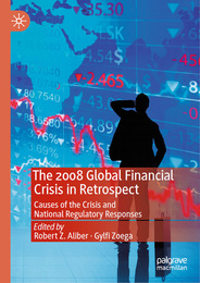 The 2008 Global Financial Crisis in Retrospect, ed. , v. 