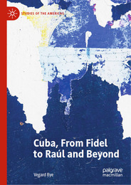 Cuba, From Fidel to Raúl and Beyond, ed. , v. 