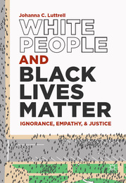White People and Black Lives Matter, ed. , v. 