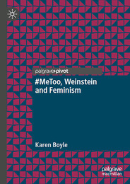 #MeToo, Weinstein and Feminism, ed. , v. 