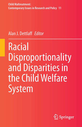 Racial Disproportionality and Disparities in the Child Welfare System, ed. , v. 