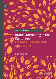 Brand Storytelling in the Digital Age, ed. , v. 