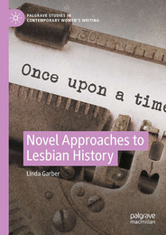 Novel Approaches to Lesbian History, ed. , v. 