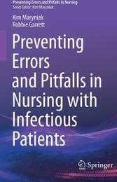 Preventing Errors and Pitfalls in Nursing with Infectious Patients, ed. , v. 