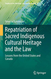 Repatriation of Sacred Indigenous Cultural Heritage and the Law, ed. , v. 