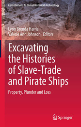 Excavating the Histories of Slave-Trade and Pirate Ships, ed. , v. 