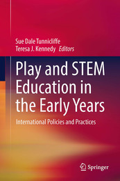 Play and STEM Education in the Early Years, ed. , v. 