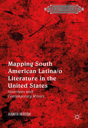 Mapping South American Latina/o Literature in the United States, ed. , v. 