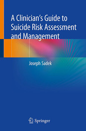 A Clinician's Guide to Suicide Risk Assessment and Management, ed. , v. 