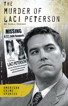 The Murder of Laci Peterson, ed. , v. 