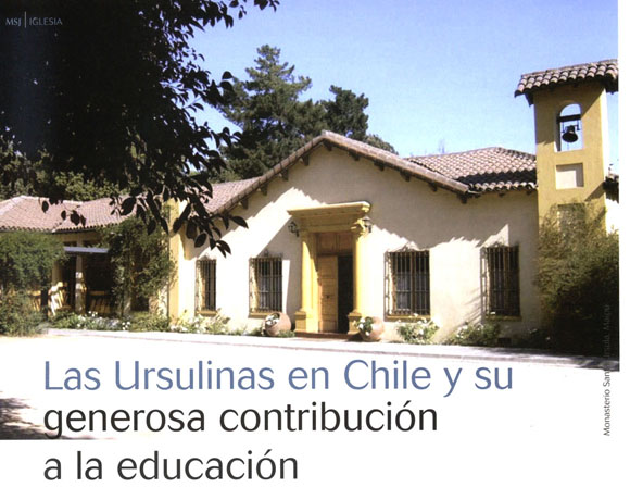 Las Ursulinas en Chile y su generosa contribucion a la educacion - Document  - Gale OneFile: Informe Académico
