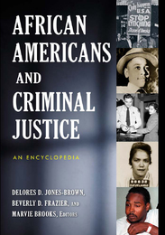 African Americans and Criminal Justice, ed. , v. 