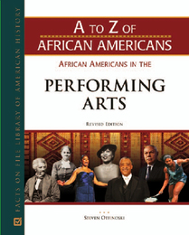 African Americans in the Performing Arts, Rev. ed., ed. , v. 