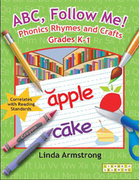 ABC, Follow Me! Phonics Rhymes and Crafts, Grades K-1, ed. , v. 