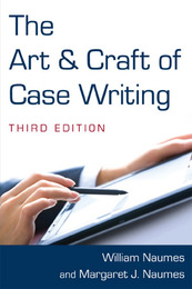 The Art & Craft of Case Writing, ed. 3, v. 
