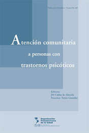 Atención comunitaria a personas con trastornos psicóticos, ed. , v. 