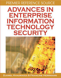 Advances in Enterprise Information Technology Security, ed. , v. 