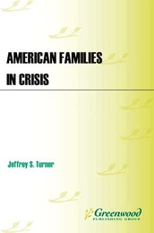 American Families in Crisis, ed. , v. 