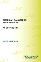 American Gangsters, Then and Now, ed. , v. 