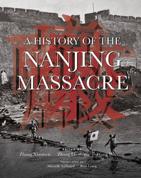 A History of the Nanjing Massacre, ed. , v. 1