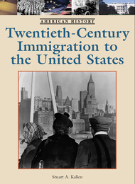 Twentieth-Century Immigration to the United States, ed. , v. 