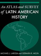 An Atlas and Survey of Latin American History, ed. , v. 