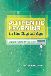 Authentic Learning in the Digital Age, ed. , v. 